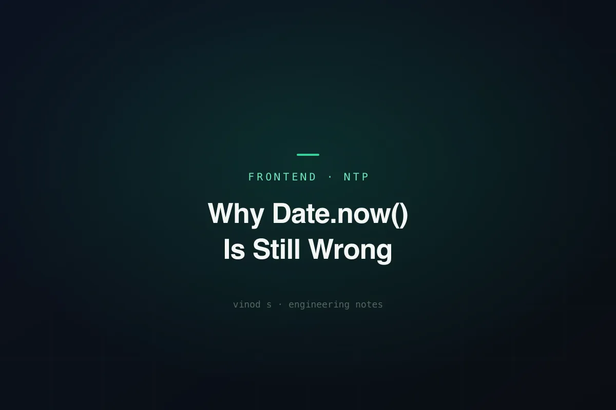 Why Date.now() Is Still Wrong